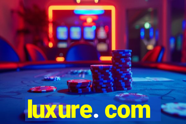 luxure. com